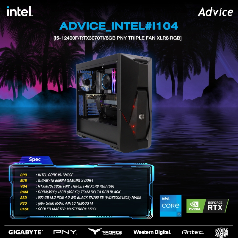 COMPUTER SET : ADVICE_INTEL#I104 (I5-12400F/RTX3070TI/8GB PNY TRIPLE FAN XLR8 R)